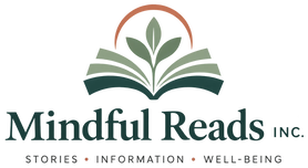 Mindful Reads Inc. Stories, information, well-being.